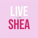 LIVEWITHSHEA