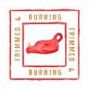 TrimmedandBurning