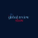 theglobalreviewshow