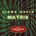 ClownWorldMatrix