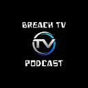 BREACHTVPODCAST