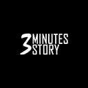 3MINUTESSTORY