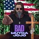 BadMuthaJoJo