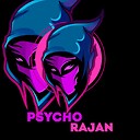 PsychoRajan