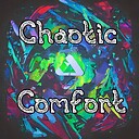 ChaoticComfort