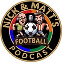 NickAndMattsFootballPodcast