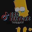 SadTikToks