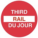 ThirdRailDuJour