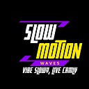 Slowmotionwaves