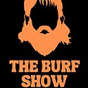 TheBurfShow