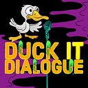 duckitdialogue