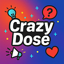 CrazyDose