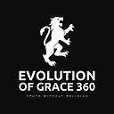 evolutionofgrace360