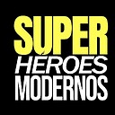 SUPERHEROESMODERNOS