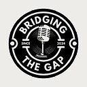 BridgingTheGapPodcast