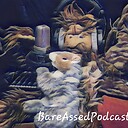 BareAssedPodcast