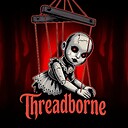 Threadb0rne