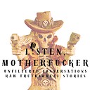 listenmotherfucker