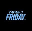 EverydayIsFriday