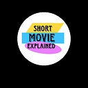 ShortMovieExplained