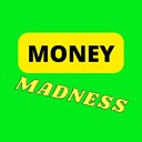MoneyMadness