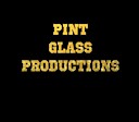 PintGlassProductions