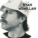 TheRyanMcMillanShow