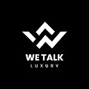 WeTalkLuxury