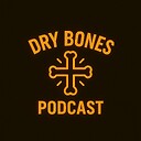 DryBonesPodcast
