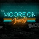 TheMooreOnVarietyShow