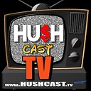 hushcasttv