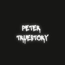 petertruestory