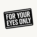ForYourEyesOnly