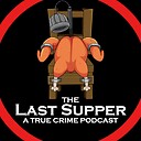 TheLastSupperPodcast