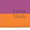 CORTESMTALK