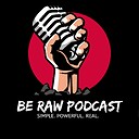 BeRawPodcast