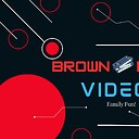 Brownknowsvideos