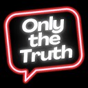 OnlyTheTruthPodcast