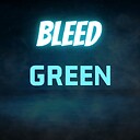 bleedgreenoffical