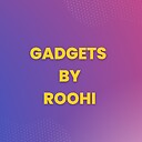 GadgetsbyRoohi