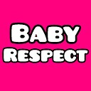 BABYRESPECT