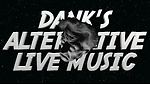 Dank's Alternative LIVE MUSIC