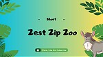 "Zest Zip Zoo Short"