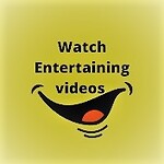 Watch Entertaining Videos