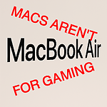 💻 MACS AREN'T FOR GAMING ‼️  