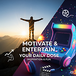 Motivate & Entertain