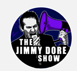 The Jimmy Dore Show | Jimmy Dore Live !
