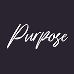 You Have Purpose