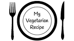 My Vegetarian Recipe