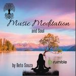 MUSIC MEDITATION AND SOUL